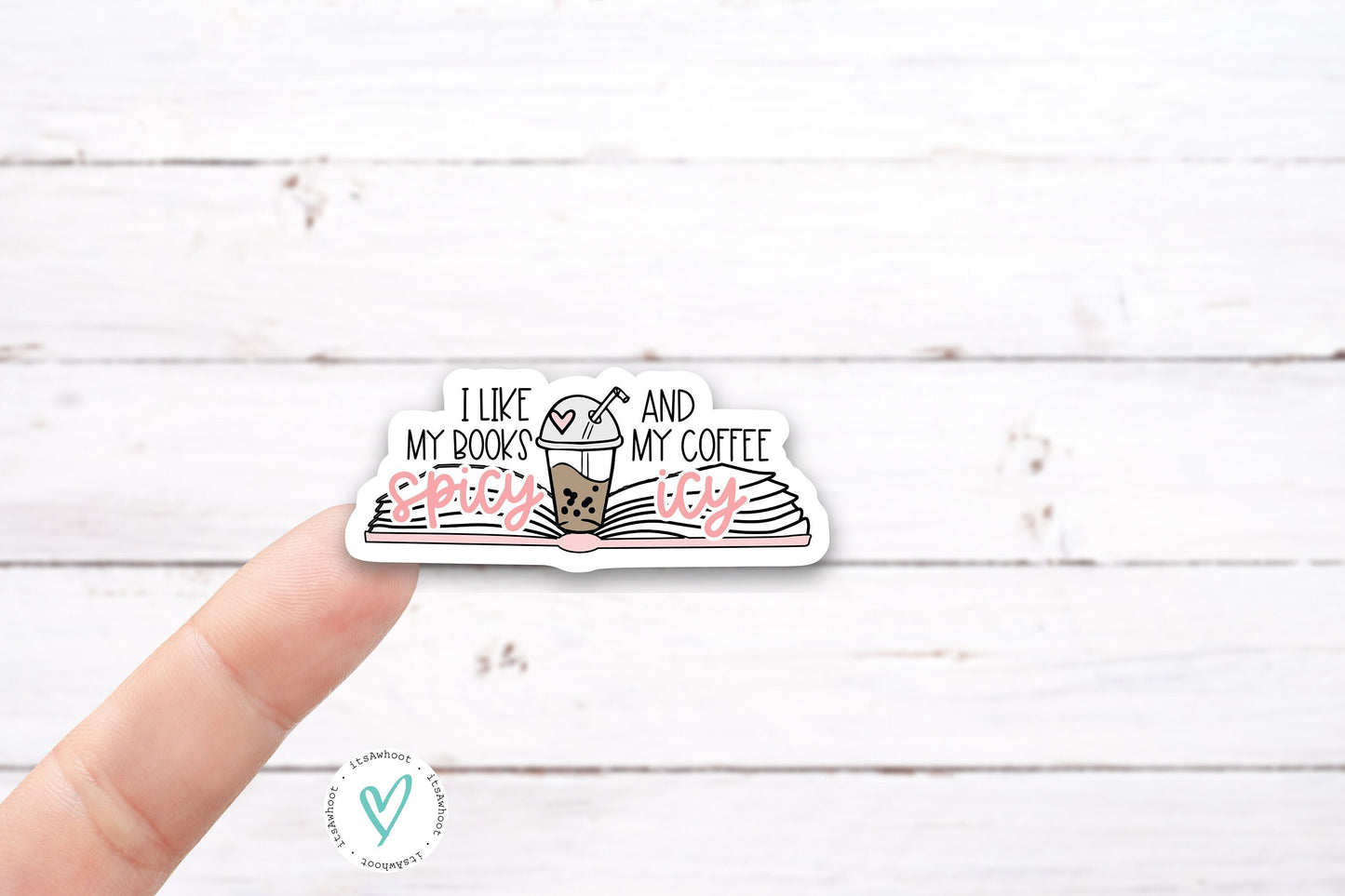 I Like My Books SPICY and My Coffee ICY Vinyl Decal (I047)