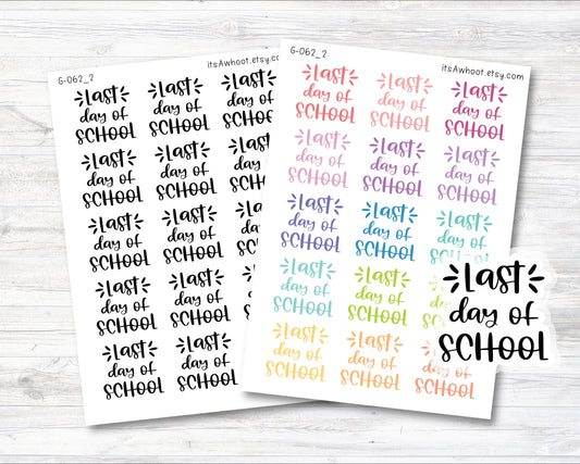 Last Day of School Stickers (G062_2)