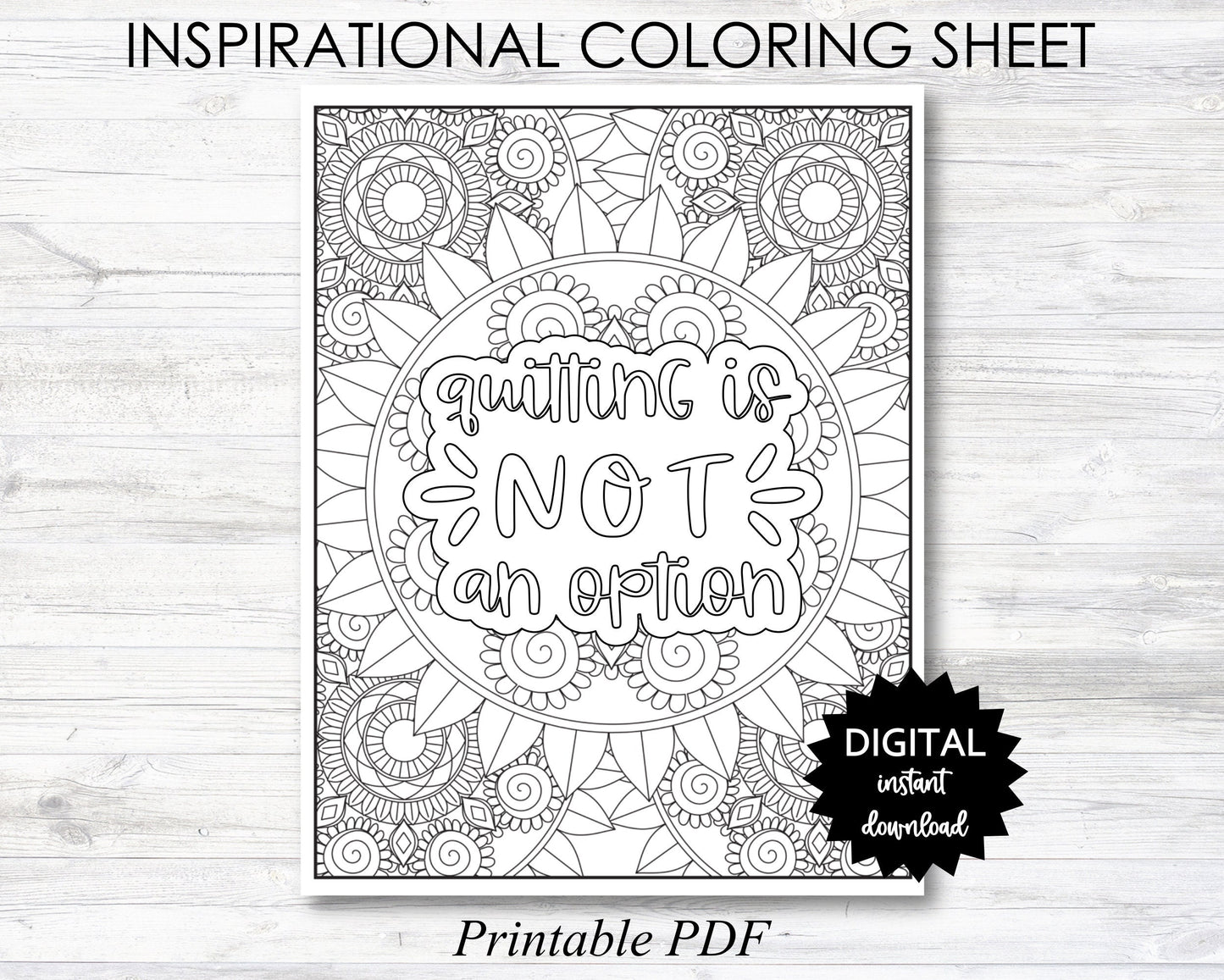 Quitting Is Not An Option Printable, Quitting Is Not An Option Coloring Sheet, Inspirational Coloring Page - PRINTABLE (O008)
