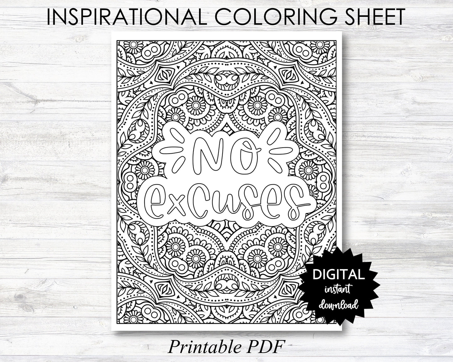 No Excuses Printable, No Excuses Coloring Sheet, Inspirational Coloring Page - PRINTABLE (O009)