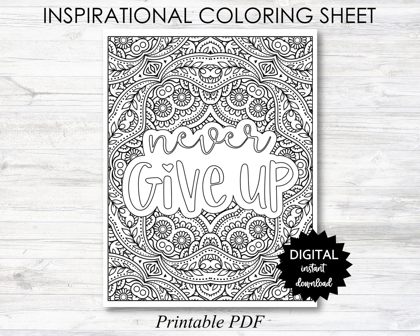 Never Give Up Printable, Never Give Up Coloring Sheet, Inspirational Coloring Page - PRINTABLE (O004)
