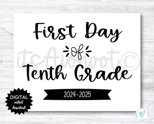 First Day of Tenth Grade Sign - 2024-2025 School Year - PRINTABLE (N022_10)