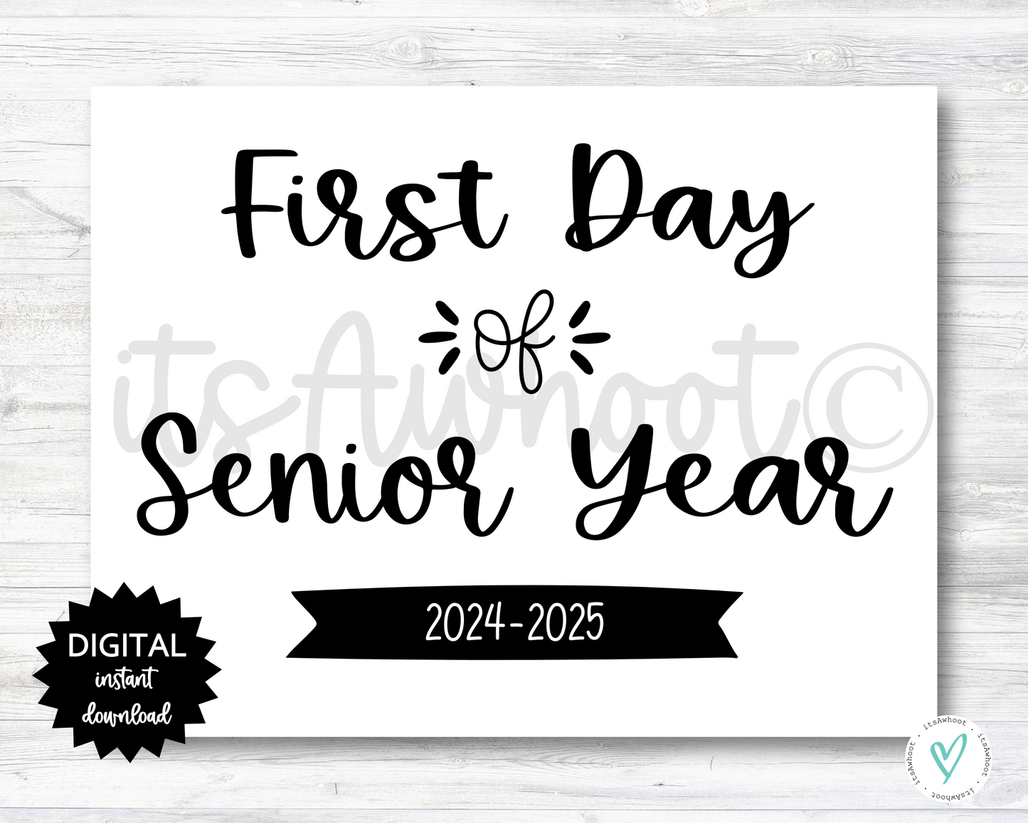 First Day of Senior Year Sign - 2024-2025 School Year - PRINTABLE (N022_12)