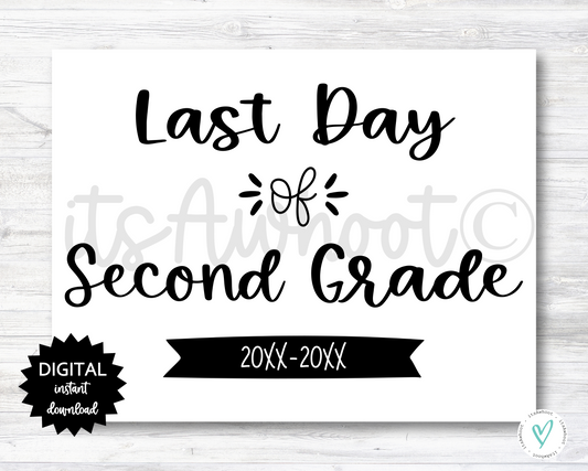Last Day of Second Grade Sign - 2025-2026 School Year - PRINTABLE (N022_2)
