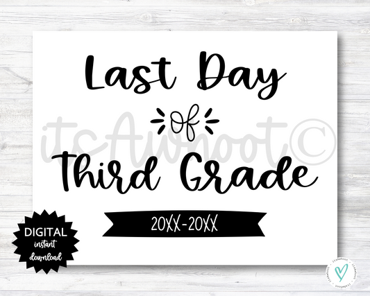Last Day of Third Grade Sign - 2025-2026 School Year - PRINTABLE (N022_3)