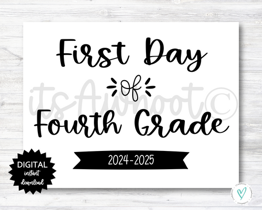 First Day of Fourth Grade Sign - 2024-2025 School Year - PRINTABLE (N022_4)