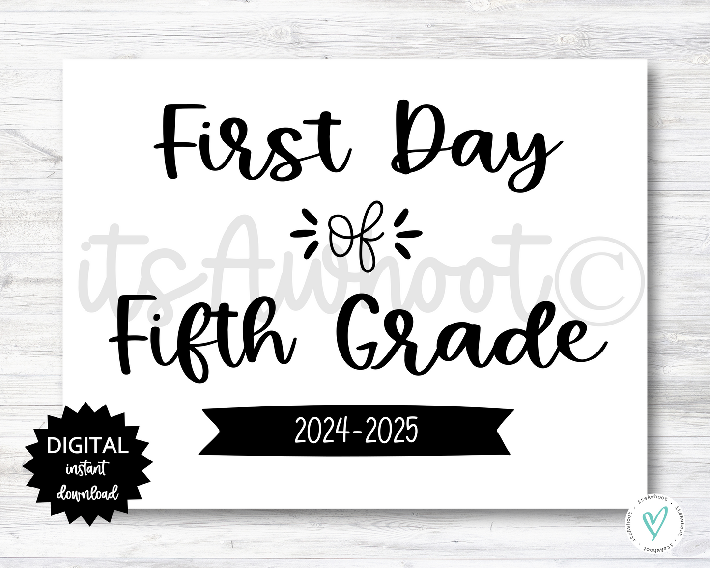 First Day of Fifth Grade Sign - 2024-2025 School Year - PRINTABLE (N022_5)