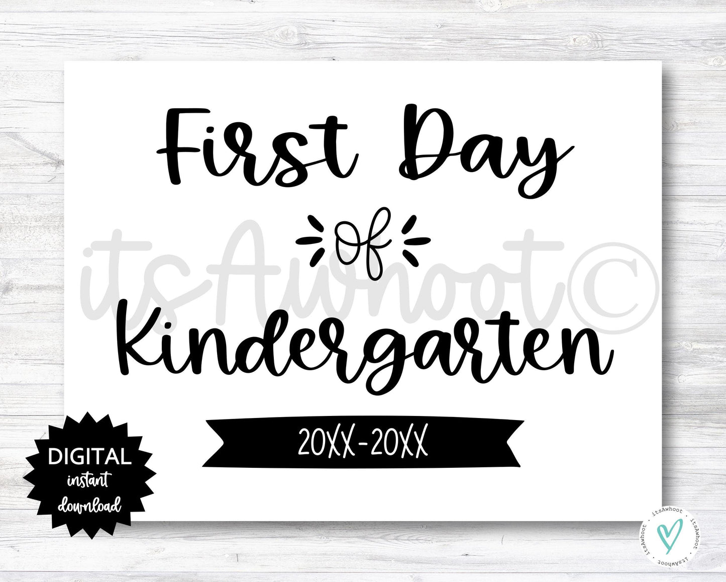 First Day of Kindergarten Sign - 2024-2025 School Year - PRINTABLE (N022)