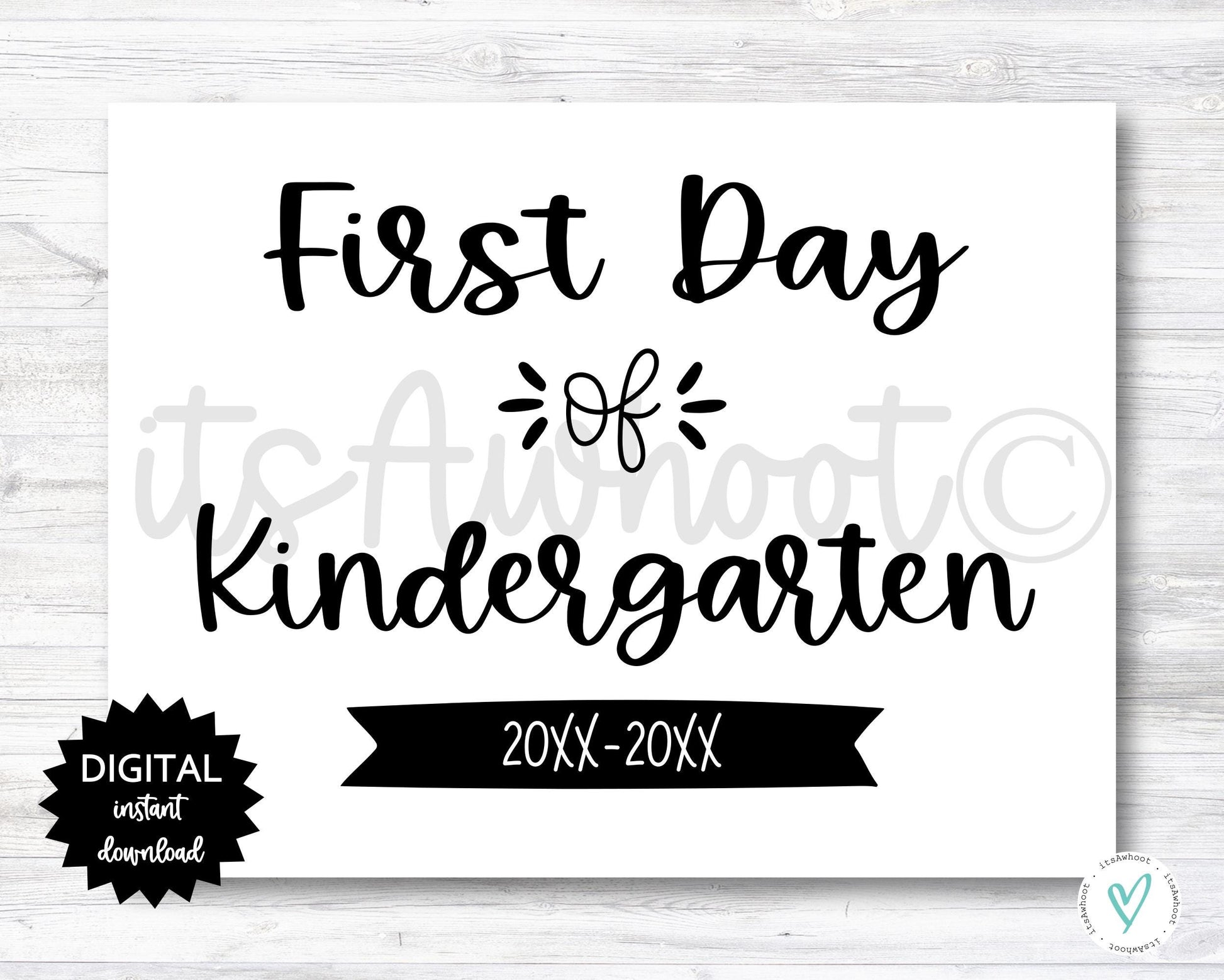 First Day of Kindergarten Sign - 2024-2025 School Year - PRINTABLE (N022)