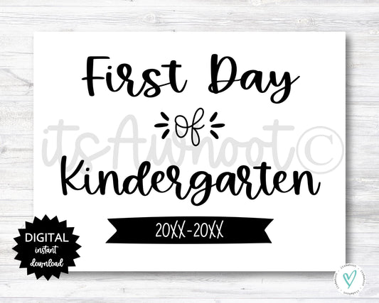 First Day of Kindergarten Sign - 2024-2025 School Year - PRINTABLE (N022)
