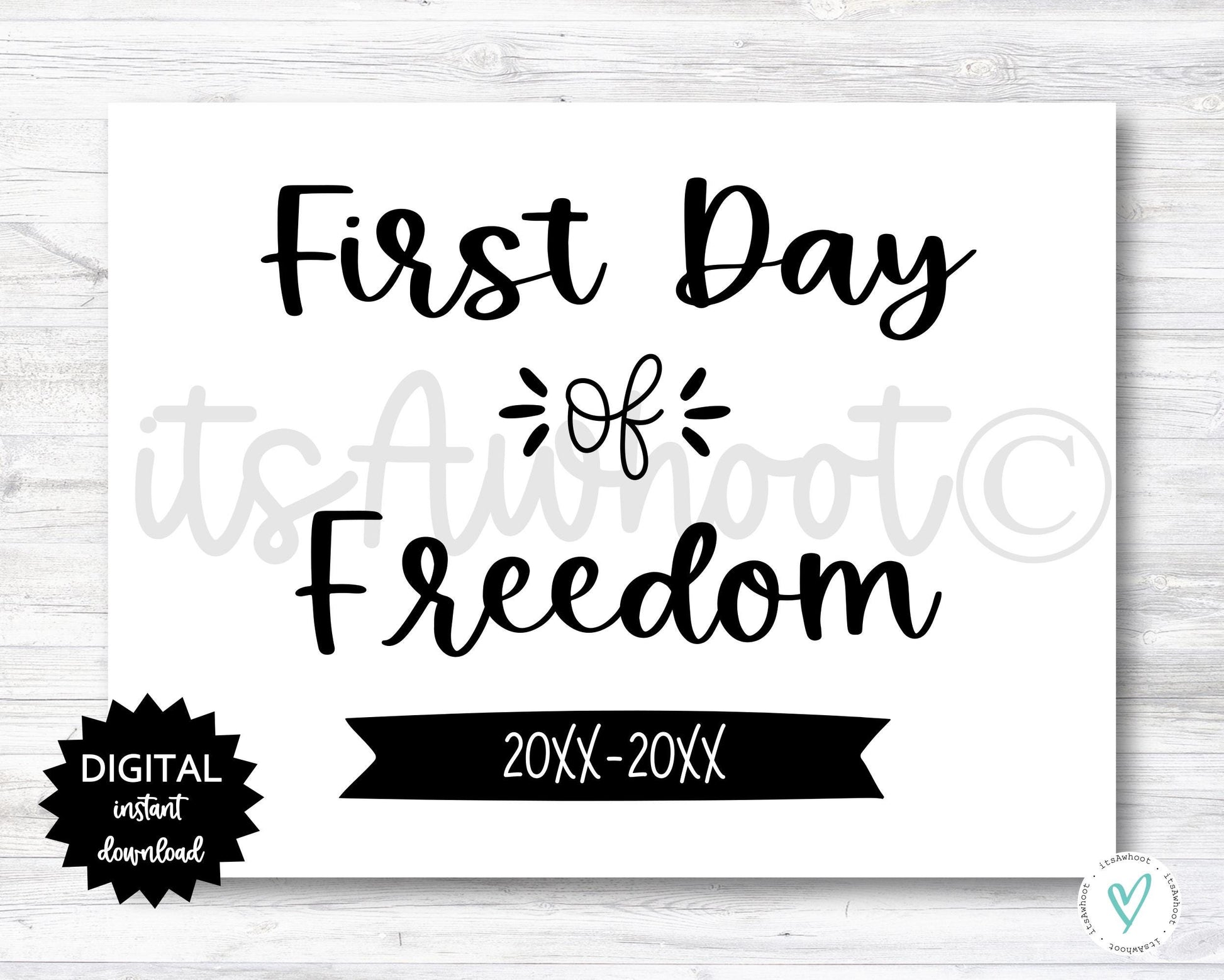First Day of Freedom Sign - 2024-2025 School Year - PRINTABLE (N022_13)