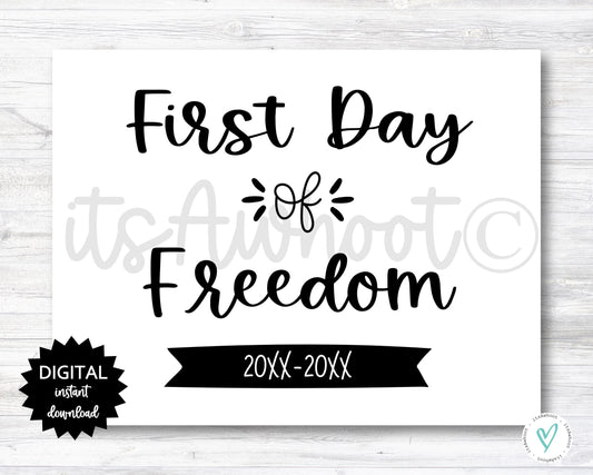 First Day of Freedom Sign - 2024-2025 School Year - PRINTABLE (N022_13)
