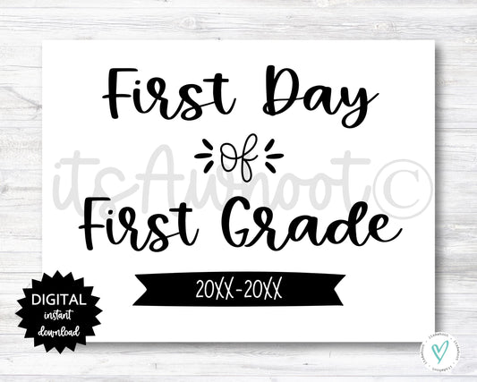 First Day of First Grade Sign - 2025-2026 School Year - PRINTABLE (N022_1)