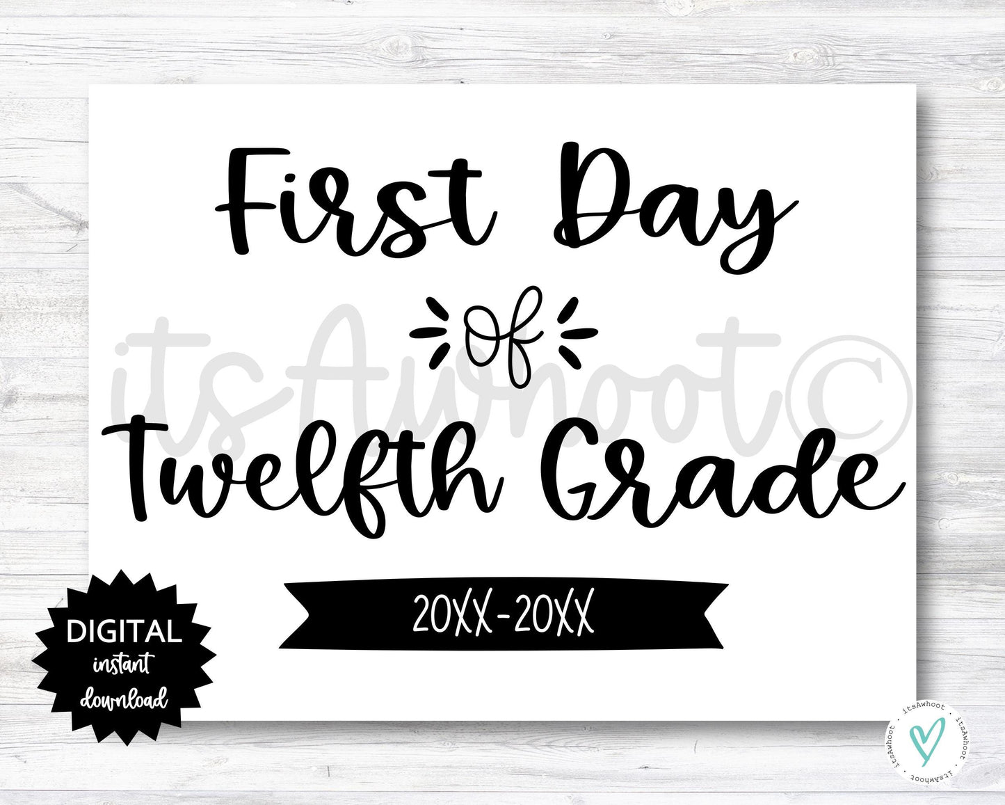 First Day of Twelfth Grade Sign - 2025-2026 School Year - PRINTABLE (N022_12)