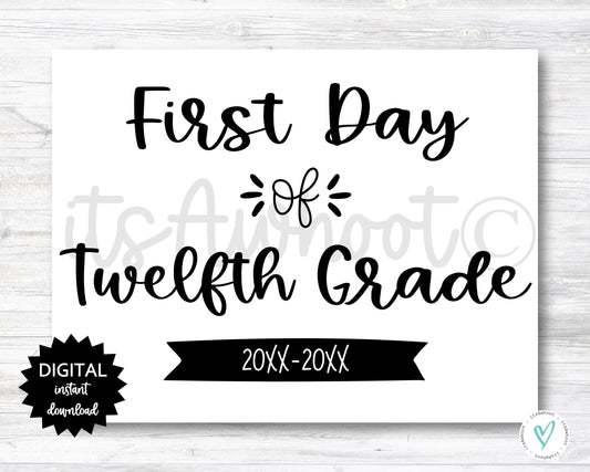 First Day of Twelfth Grade Sign - 2025-2026 School Year - PRINTABLE (N022_12)