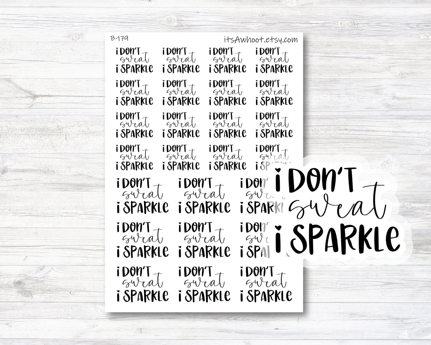 I Don't Sweat I Sparkle Script Planner Stickers (B179)