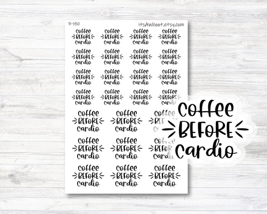 Coffee Before Cardio Script Planner Stickers (B180)