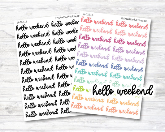 Hello Weekend Planner Stickers, Hello Weekend Script Sticker, Hello Weekend Sticker (G023_2)