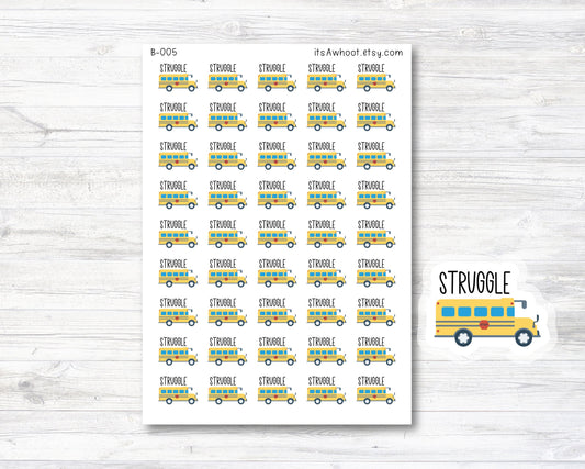 Struggle Bus Planner Stickers (B005)