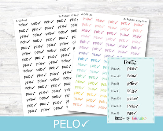 PELO CHECK Script Planner Stickers - Multiple Fonts/Colors Available (A009)