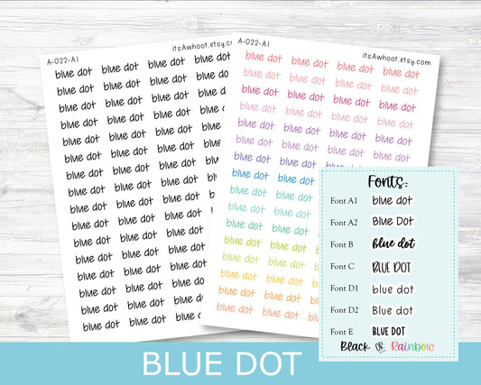 BLUE DOT Script Planner Stickers - Multiple Fonts/Colors Available (A022)