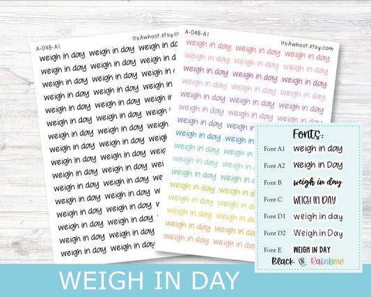 WEIGH IN DAY Script Planner Stickers - Multiple Fonts/Colors Available (A048)