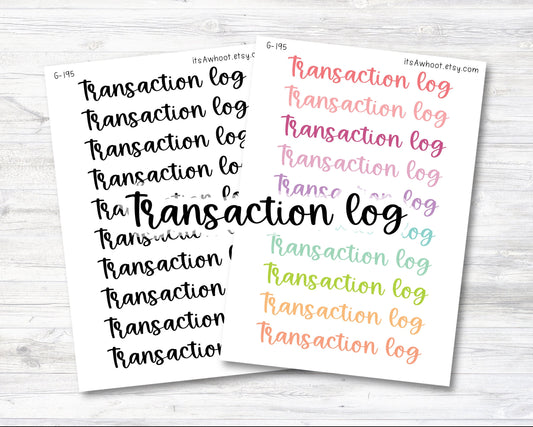 TRANSACTION LOG Script Header Stickers, Transaction Log Planner Stickers (G195)