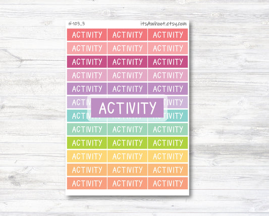 ACTIVITY Header Label Sticker, Activity Stickers - .4" Label Planner Sticker (H103_3)