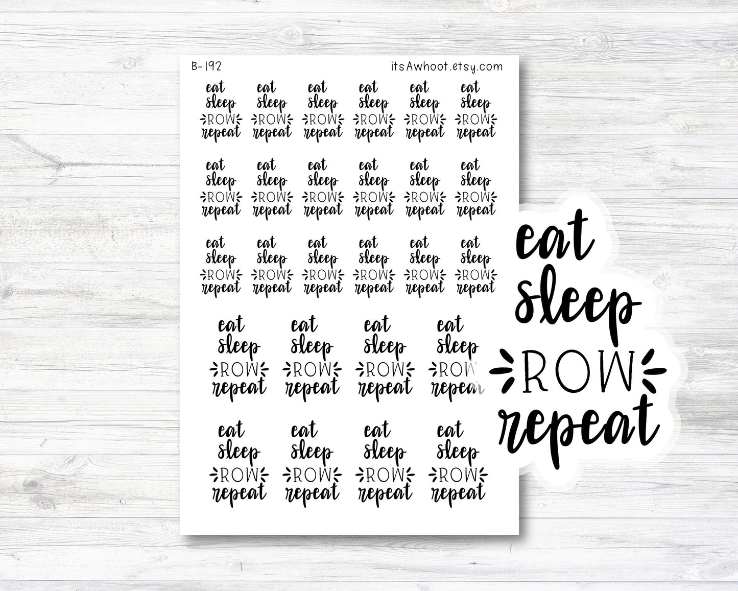 Eat Sleep ROW Repeat Script Planner Stickers (B192)