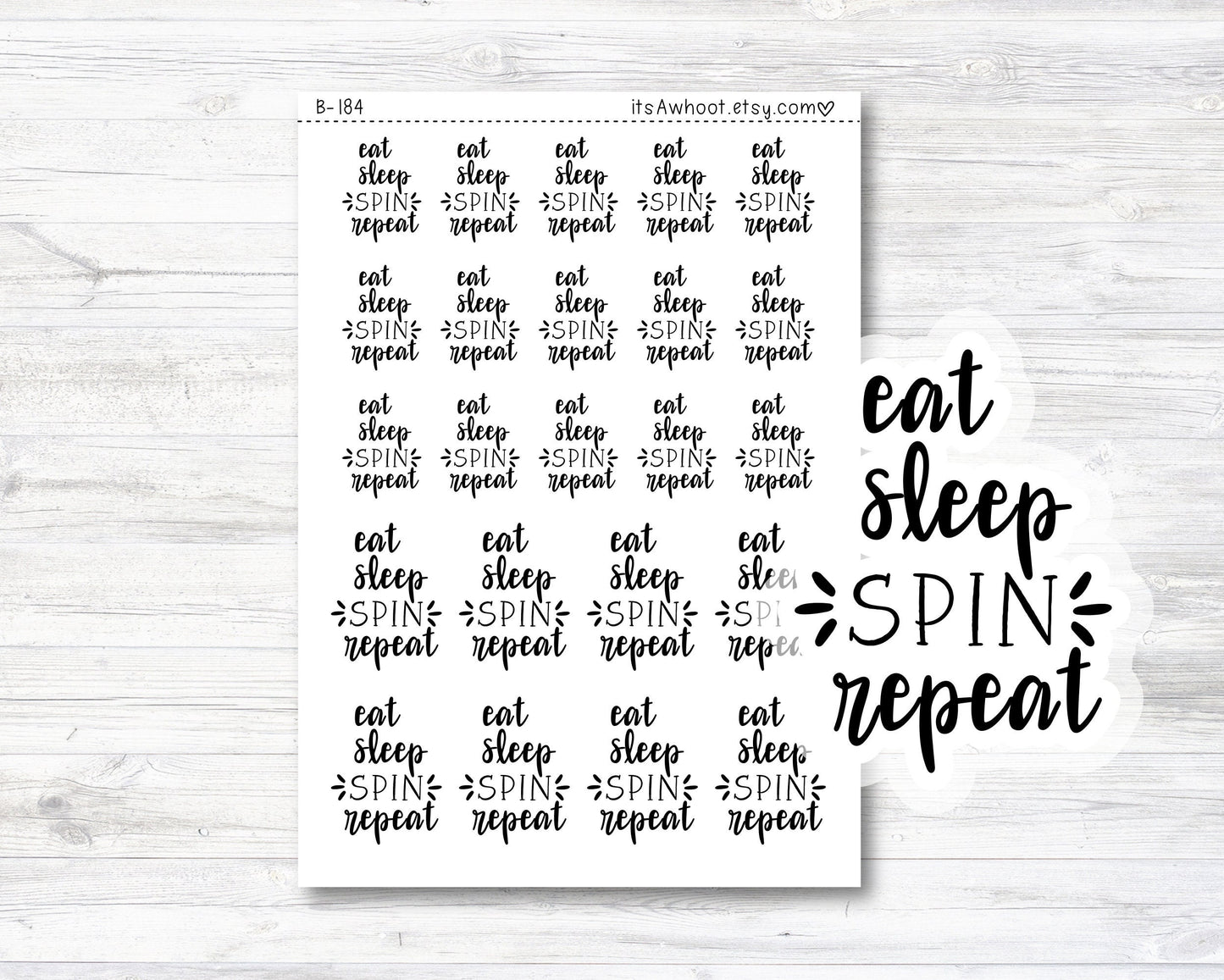 Eat Sleep SPIN Repeat Script Planner Stickers (B184)