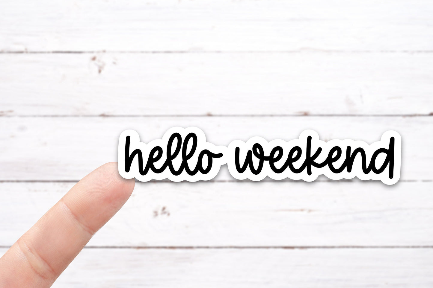 HELLO WEEKEND Vinyl Decal (I010)