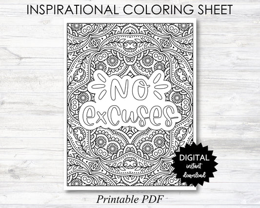 No Excuses Printable,  No Excuses Coloring Sheet, Inspirational Coloring Page - PRINTABLE (O009)