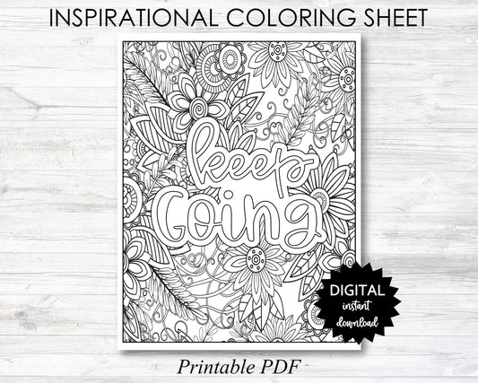 Keep Going Printable,  Keep Going Coloring Sheet, Inspirational Coloring Page - PRINTABLE (O007)