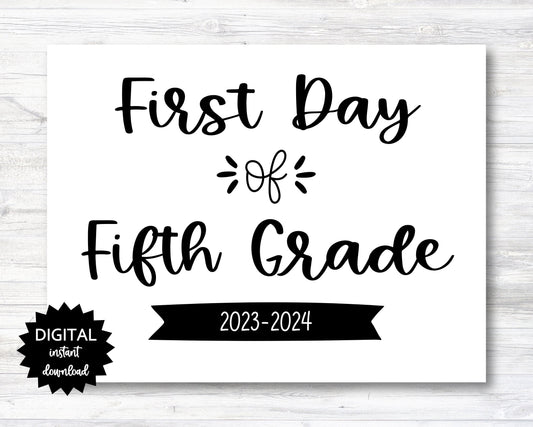 First Day of Fifth Grade Sign - 2023-2024 School Year - PRINTABLE (N022_5)