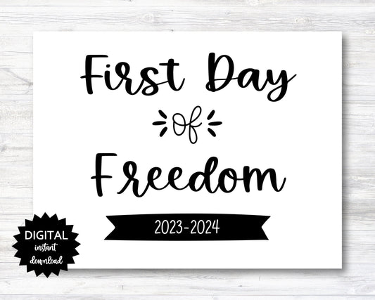 First Day of Freedom Sign - 2023-2024 School Year - PRINTABLE (N022_13)
