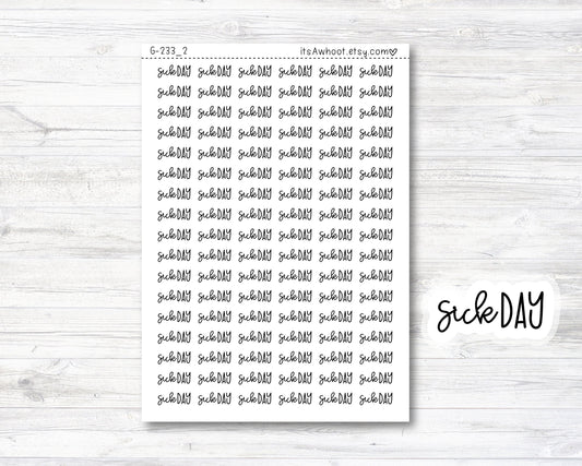 SICK DAY Stickers, Sick Day Script Planner Stickers, Sick Day Mixed Script Stickers (G233_2)