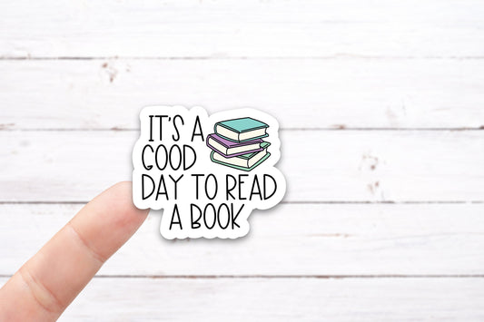 IT'S A GOOD Day to Read a BOOK Vinyl Decal (I029)