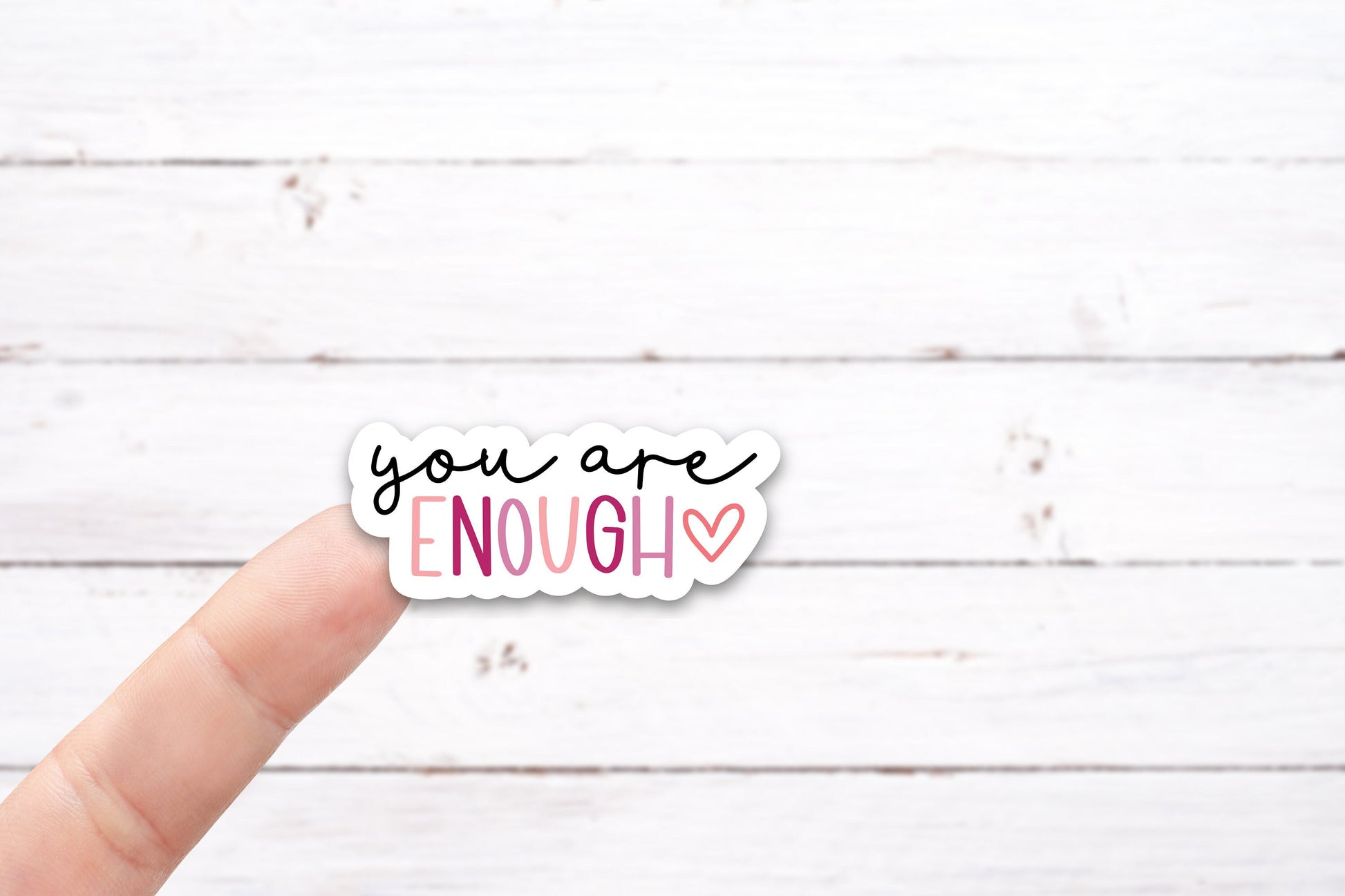 YOU ARE ENOUGH Vinyl Decal (I043)