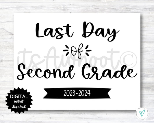 Last Day of Second Grade Sign - 2023-2024 School Year - PRINTABLE (N022_2)