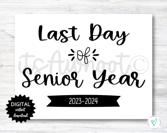 Last Day of Senior Year Sign - 2023-2024 School Year - PRINTABLE (N022_12)